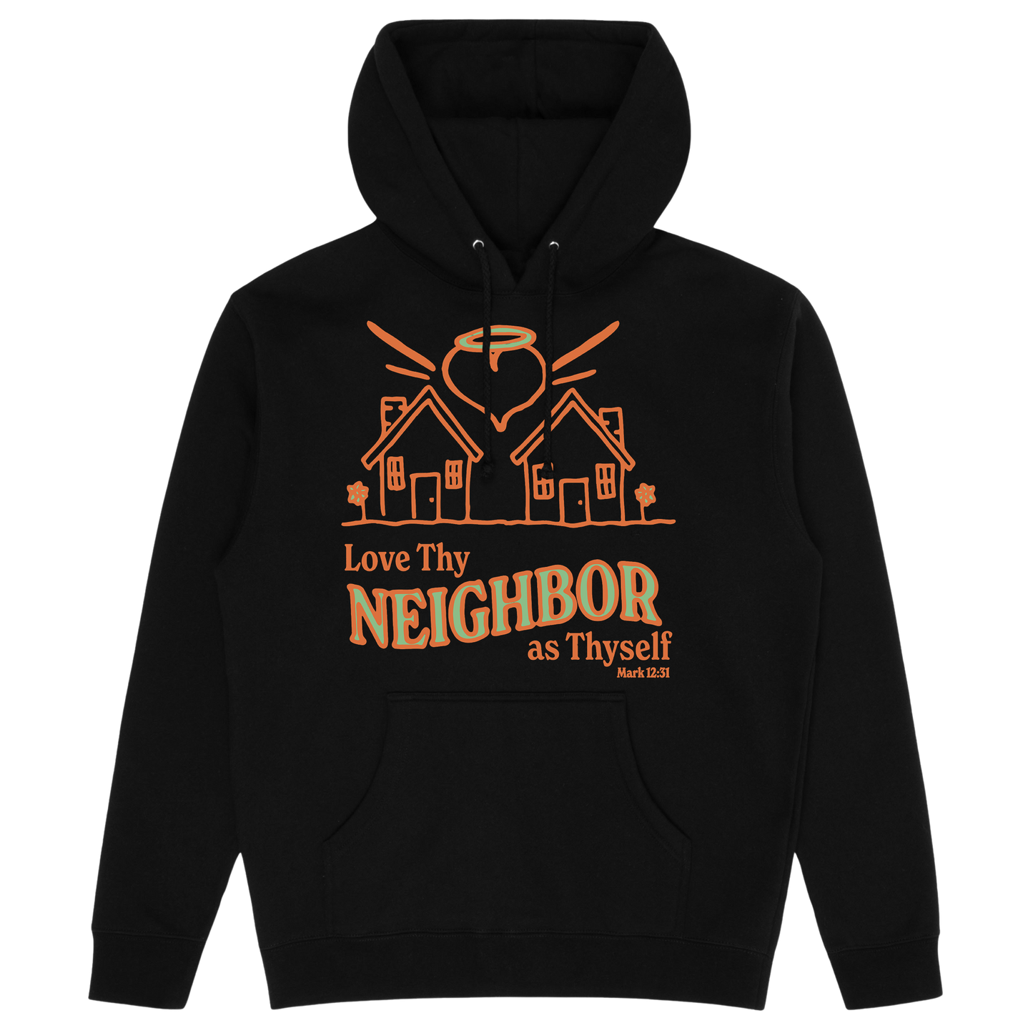 LOVE THY NEIGHBOR HOODIE - Black